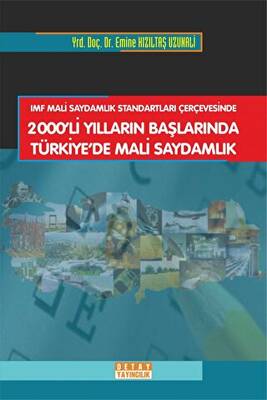 Imf Mali Saydamlık Standartları Çerçevesinde 2000 Li Yılların Başlarında Türkiye`de Mali Saydamlık - 1