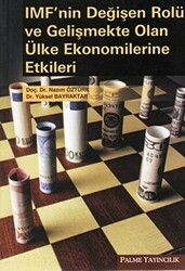 IMF’nin Değişen Rolü ve Gelişmekte Olan Ülke Ekonomilerine Etkileri - Palme Yayıncılık
