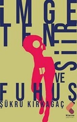İmge, Ten, Şiir ve Fuhuş - Klaros Yayınları