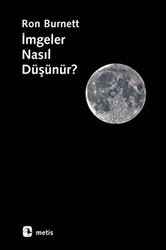İmgeler Nasıl Düşünür? - Metis Yayınları