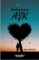 İmkansız Aşk - Başlık Yayınları