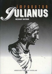 İmparator Julianus - Arkeoloji ve Sanat Yayınları