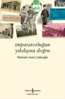İmparatorluğun Yıkılışına Doğru - 1