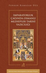 İmparatorluk Çağında Osmanlı Mezhepler Tarihi Yazıcılığı - Fecr Yayınları