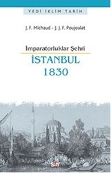 İmparatorluklar Şehri İstanbul - 1830 - Say Yayınları