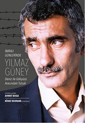 İmralı Günlerinde Yılmaz Güney - Everest Yayınları