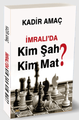 İmralı’da Kim Şah Kim Mat? - 1