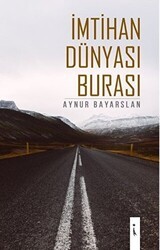 İmtihan Dünyası Burası - İkinci Adam Yayınları