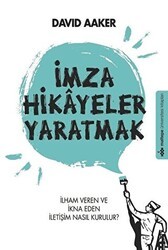 İmza Hikayeler Yaratmak - Maltepe Üniversitesi Kitapları