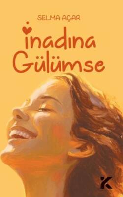 İnadına Gülümse - 1