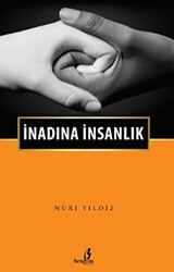 İnadına İnsanlık - Bengisu Yayınları