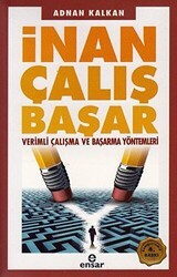 İnan Çalış Başar - Ensar Neşriyat