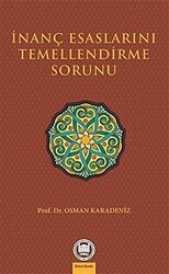 İnanç Esaslarını Temellendirme Sorunu - Marmara Üniversitesi İlahiyat Fakültesi Vakfı