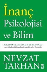 İnanç Psikolojisi ve Bilim - 1