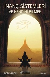 İnanç Sistemleri ve Kendini Bilmek - Akıl Çelen Kitaplar