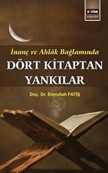 İnanç ve Ahlak Bağlamında Dört Kitaptan Yankılar - Eğitim Yayınevi - Bilimsel Eserler