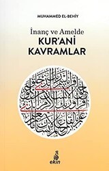 İnanç ve Amelde Kur’ani Kavramlar - Ekin Yayınları