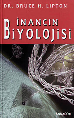 İnancın Biyolojisi - 1