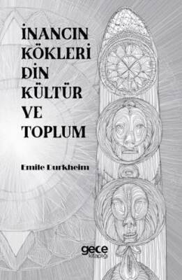 İnancın Kökleri Din Kültür ve Toplum - 1