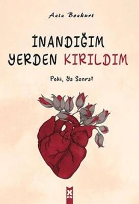 İnandığım Yerden Kırıldım - 1