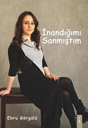 İnandığımı Sanmıştım - İkinci Adam Yayınları
