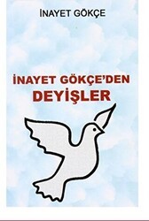 İnayet Gökçe`den Deyişler - Karamuk Yayınları