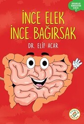 İnce Elek İnce Bağırsak - Organlar Konuşuyor Serisi 7 - Ferfir Yayıncılık