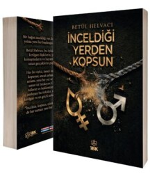 İnceldiği Yerden Kopsun - İBK - İz Bırakan Kalemler