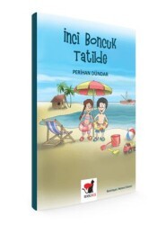 İnci Boncuk Tatilde - Benekli Kedi Yayınevi