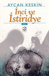 İnci ve İstiridye - Kurgu Kültür Merkezi