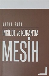 İncil`de ve Kuran`da Mesih - GDK Yayınları