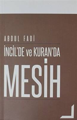 İncil`de ve Kuran`da Mesih - 1