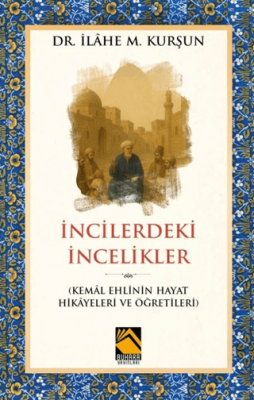 İncilerdeki İncelikler - 1
