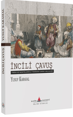 İncili Çavuş - 1