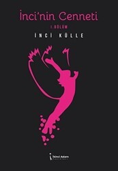 İnci’nin Cenneti - İkinci Adam Yayınları