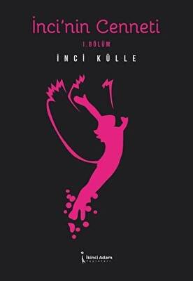 İnci’nin Cenneti - 1