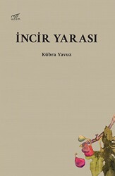 İncir Yarası - Uzam Yayınları