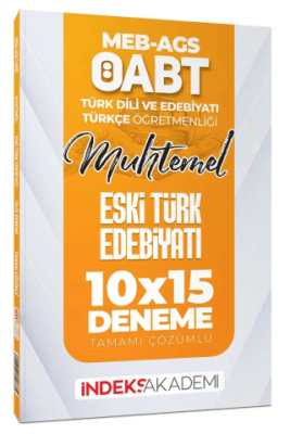 İndeks Akademi Yayıncılık ÖABT MEB-AGS Muhtemel Türk Dili Edebiyatı-Türkçe Eski Türk Edebiyatı 10x15 Deneme Çözümlü - 1