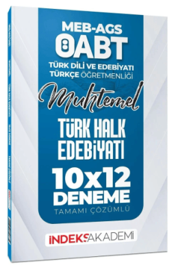İndeks Akademi Yayıncılık ÖABT MEB-AGS Muhtemel Türk Dili Edebiyatı-Türkçe Türk Halk Edebiyatı 10x12 Deneme Çözümlü - 1
