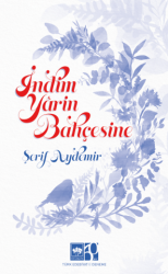İndim Yarin Bahçesine - Ötüken Neşriyat