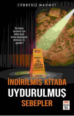 İndirilmiş Kitaba Uydurulmuş Sebepler - 1
