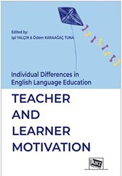 İndividual Differences İn English Language Education: Teacher And Learner Motİvatİon - Anı Yayıncılık