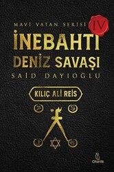 İnebahtı Deniz Savaşı - Kılıç Ali Reis - Otantik Kitap