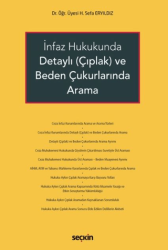 İnfaz Hukukunda Detaylı Çıplak ve Beden Çukurlarında Arama - 1