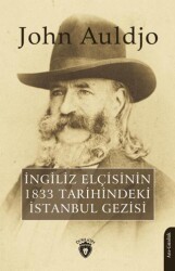 İngiliz Elçisinin 1833 Tarihindeki İstanbul Gezisi - Dorlion Yayınları