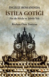 İngiliz Romanında İstila Gotiği - Kriter Yayınları