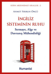İngiliz Sisteminin Ruhu - Hümanist Kitap Yayıncılık
