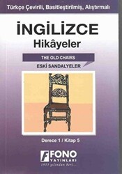 İngilizce Hikayeler - Eski Sandalyeler Derece 1 - Fono Yayınları