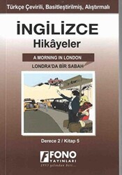 İngilizce Hikayeler - Londra`da Bir Sabah Derece 2 - Fono Yayınları