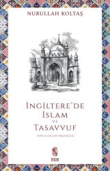 İngiltere`de İslam ve Tasavvuf - İnsan Yayınları